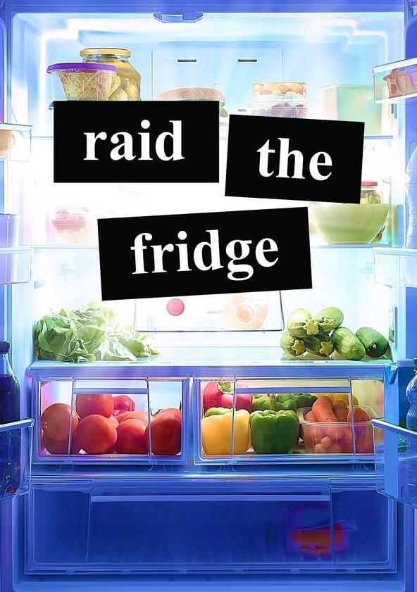Raid the Fridge - Season 1 Raid the Fridge - Season 1