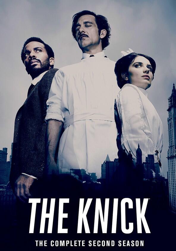 The Knick - Season 2 The Knick - Season 2