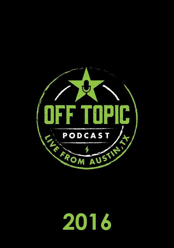 Off Topic - Season 2 / Year 2016