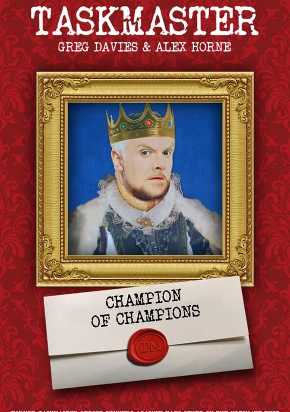 Taskmaster: Champion of Champions - Season 1 Taskmaster: Champion of Champions - Season 1