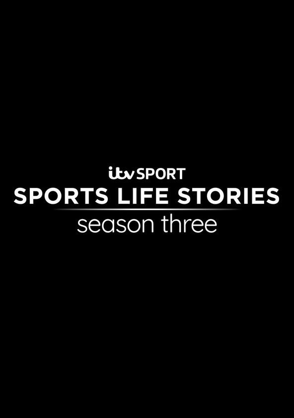 Sports Life Stories - Season 3 Sports Life Stories - Season 3