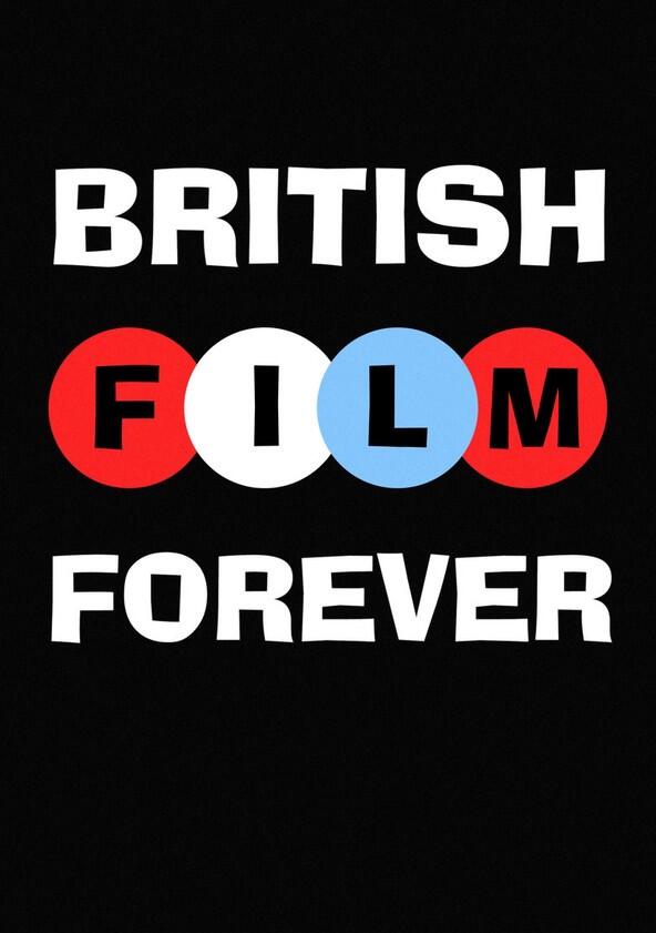 British Film Forever - Season 1 British Film Forever - Season 1