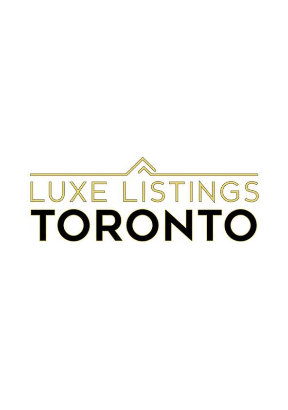 Luxe Listings Toronto - Season 1
