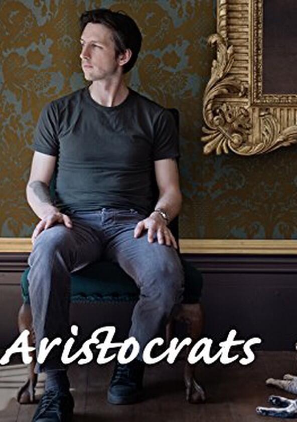 The Aristocrats - Season 1 The Aristocrats - Season 1