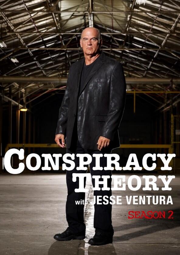Conspiracy Theory with Jesse Ventura - Season 2 Conspiracy Theory with Jesse Ventura - Season 2