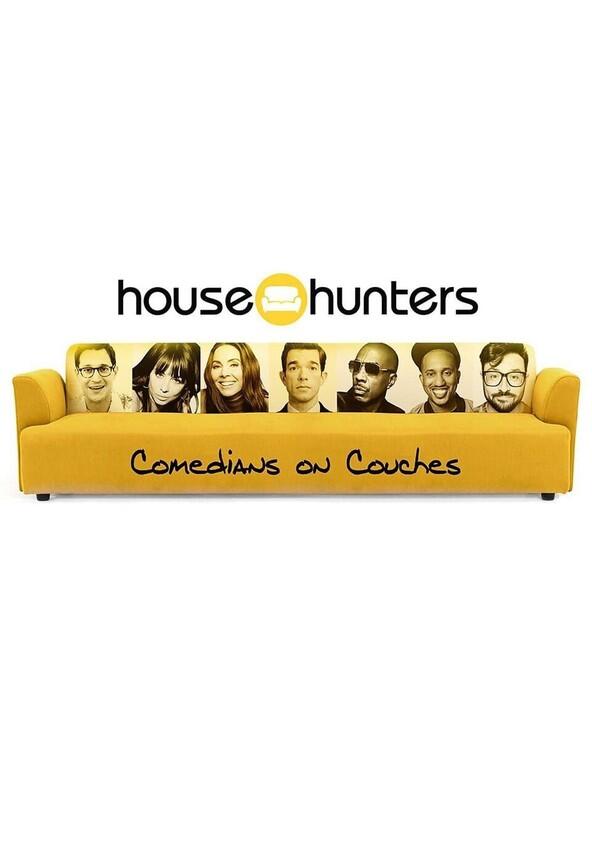 House Hunters: Comedians on Couches - Season 1 House Hunters: Comedians on Couches - Season 1