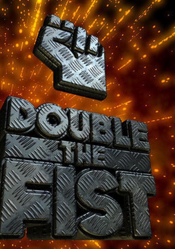 Double the Fist - Season 1 Double the Fist - Season 1