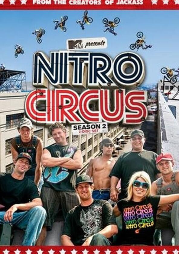 Nitro Circus - Season 2 Nitro Circus - Season 2