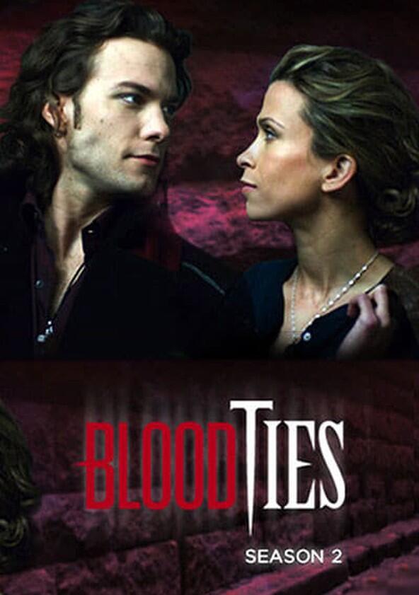 Blood Ties - Season 2 Blood Ties - Season 2