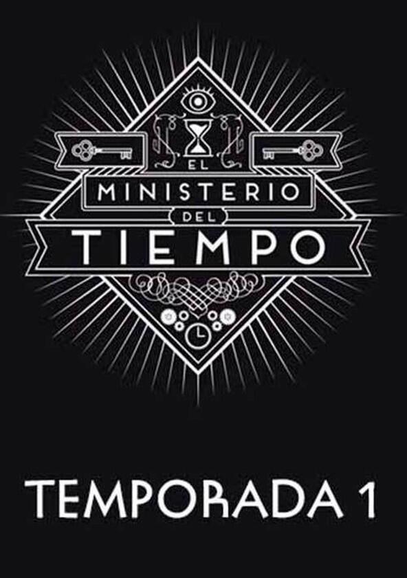 El Ministerio del Tiempo - Season 1 El Ministerio del Tiempo - Season 1