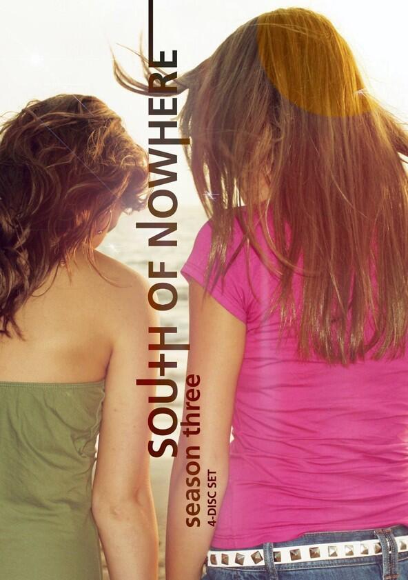 South of Nowhere - Season 3 South of Nowhere - Season 3