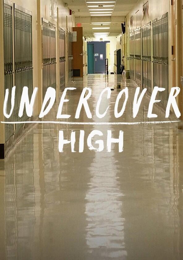 Undercover High - Season 1 Undercover High - Season 1