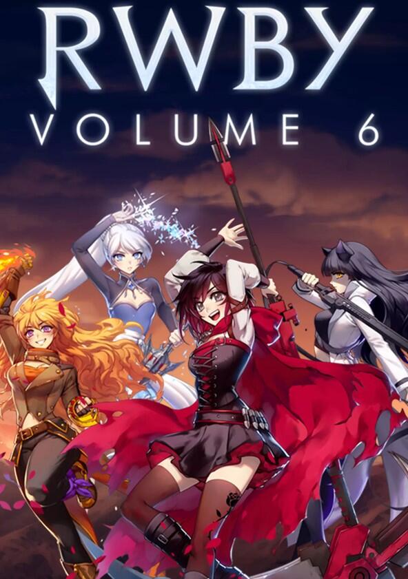 RWBY - Season 6 RWBY - Season 6