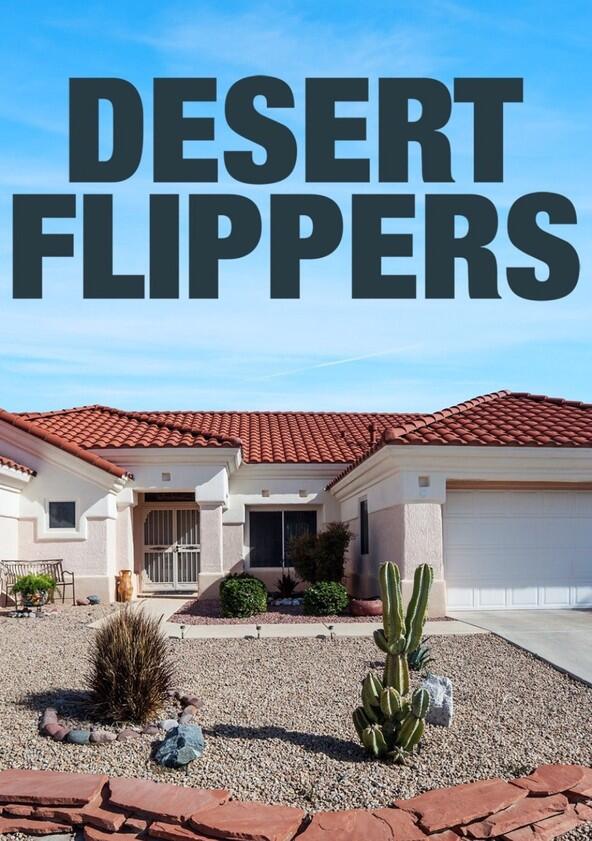 Desert Flippers - Season 1 Desert Flippers - Season 1