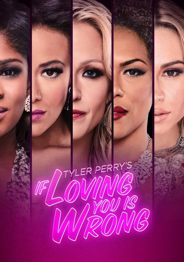 Tyler Perry's If Loving You is Wrong - Season 1 Tyler Perry's If Loving You is Wrong - Season 1