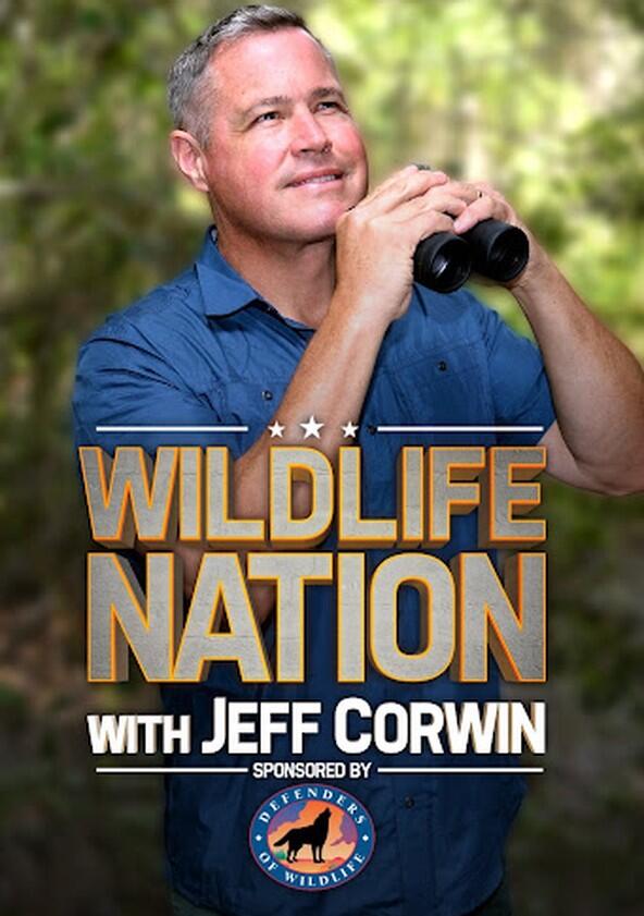 Wildlife Nation with Jeff Corwin - Season 1 Wildlife Nation with Jeff Corwin - Season 1
