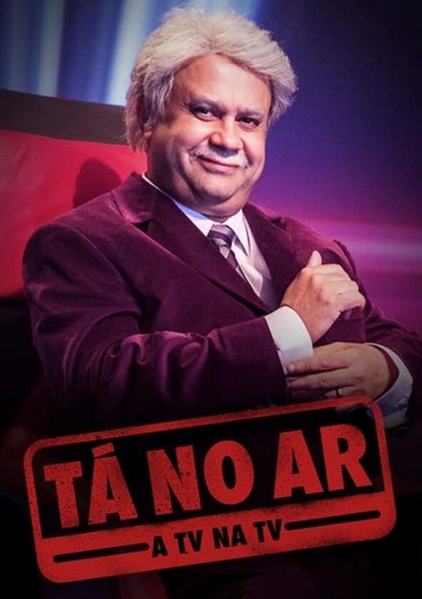 Tá no Ar - A TV na TV - Season 5 Tá no Ar - A TV na TV - Season 5