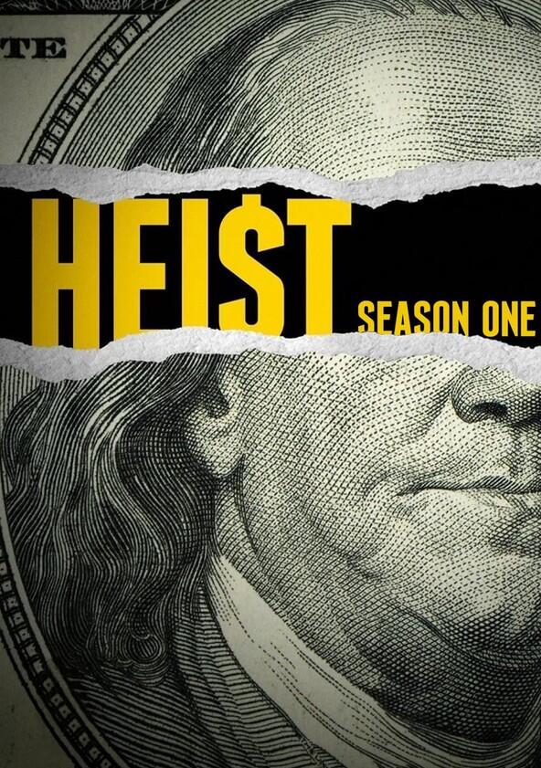 Heist - Season 1 Heist - Season 1