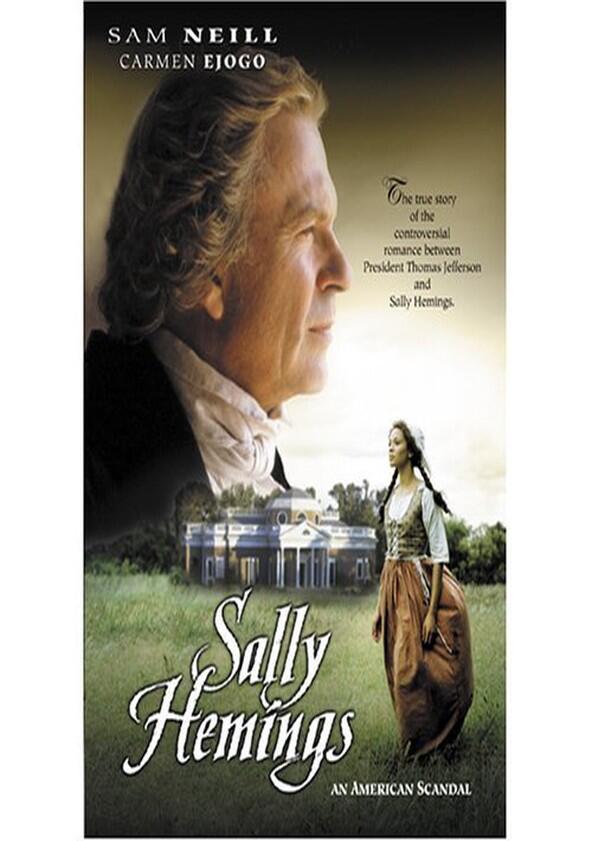Sally Hemings: An American Scandal Sally Hemings: An American Scandal