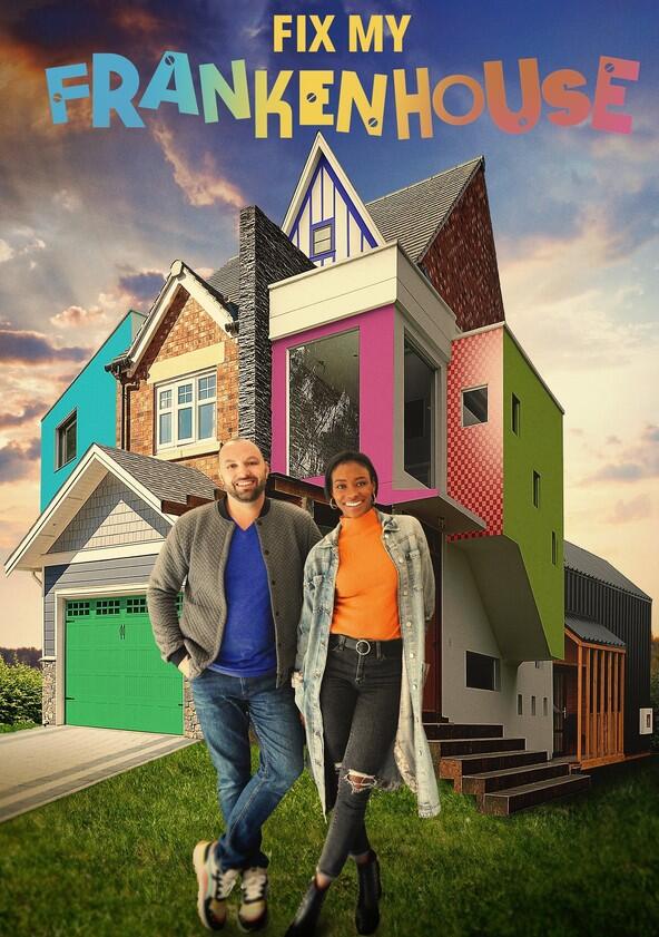 Fix My Frankenhouse - Season 1 Fix My Frankenhouse - Season 1
