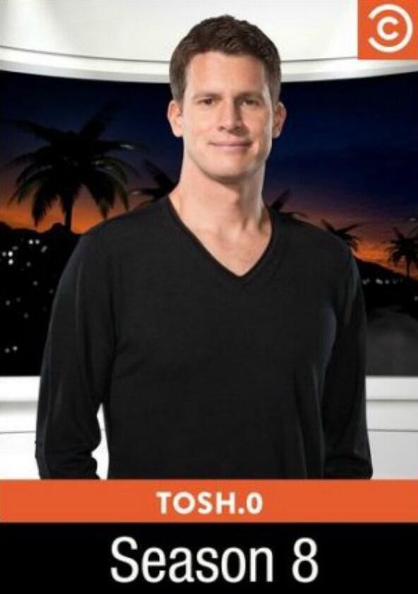 Tosh.0 - Season 8 Tosh.0 - Season 8