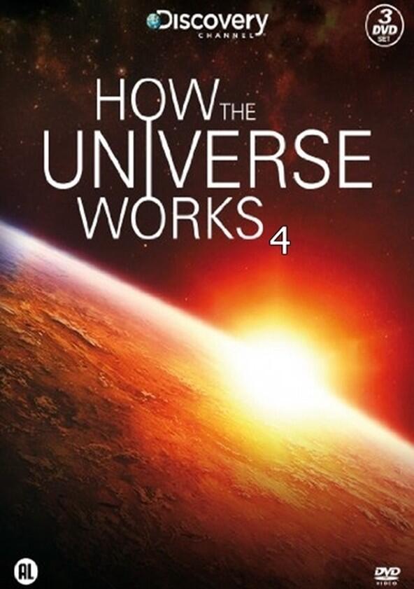 How the Universe Works - Season 4 How the Universe Works - Season 4