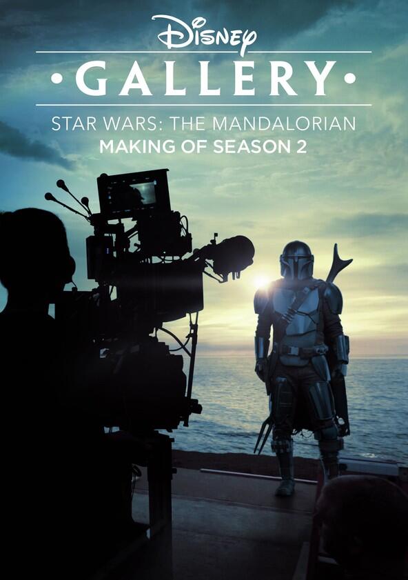 Disney Gallery: The Mandalorian - Season 2 Disney Gallery: The Mandalorian - Season 2