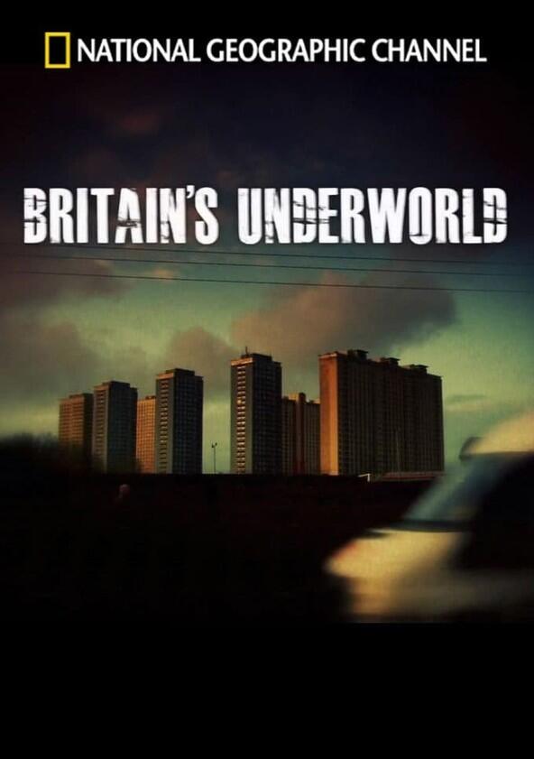Britain's Underworld - Season 1 Britain's Underworld - Season 1