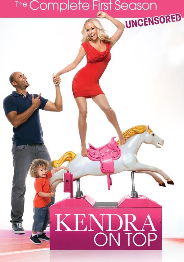 Kendra on Top - Season 1 Kendra on Top - Season 1