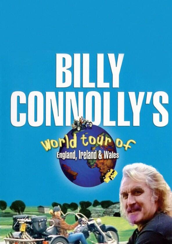Billy Connolly's World Tour of England, Ireland and Wales - Season 1 Billy Connolly's World Tour of England, Ireland and Wales - Season 1