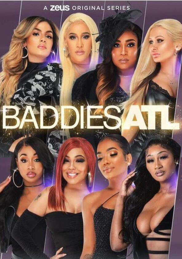 Baddies ATL - Season 1 Baddies ATL - Season 1