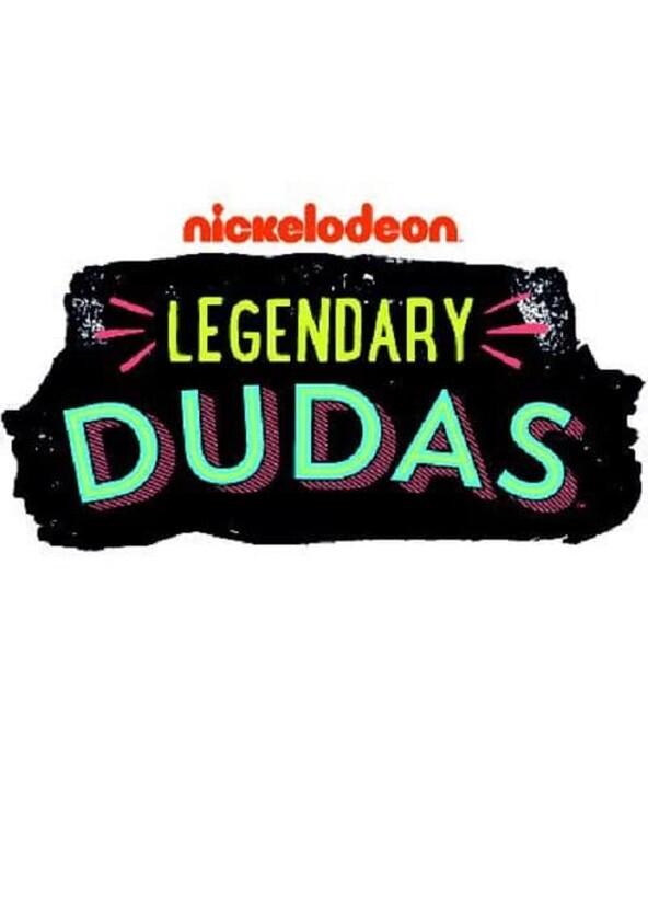 Legendary Dudas - Season 1 Legendary Dudas - Season 1