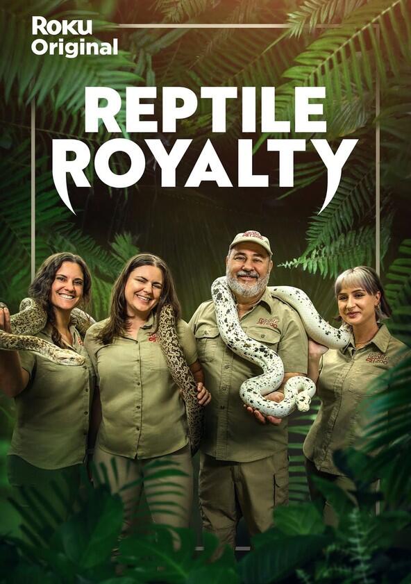 Reptile Royalty - Season 1 Reptile Royalty - Season 1