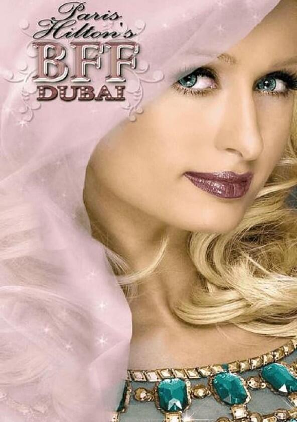 Paris Hilton's Dubai BFF - Season 1 Paris Hilton's Dubai BFF - Season 1