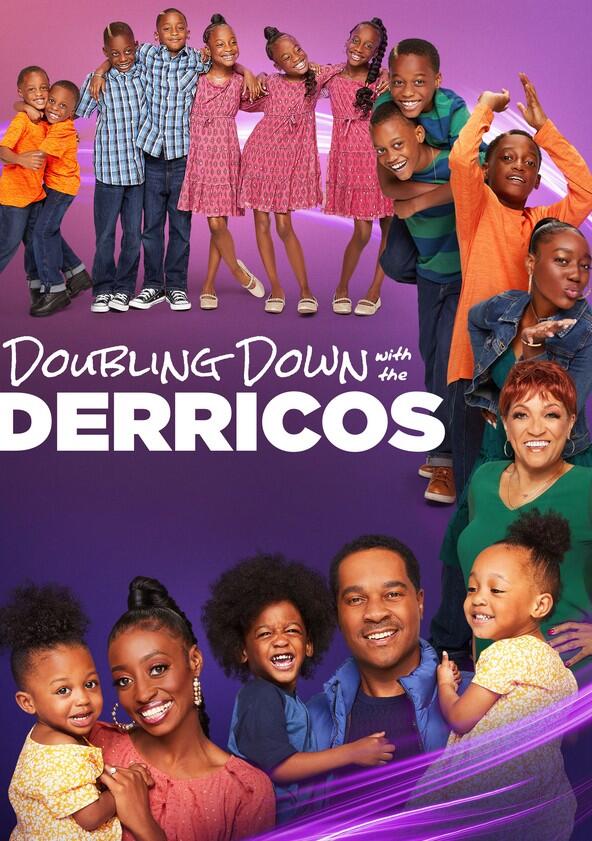 Doubling Down with the Derricos - Season 5 Doubling Down with the Derricos - Season 5