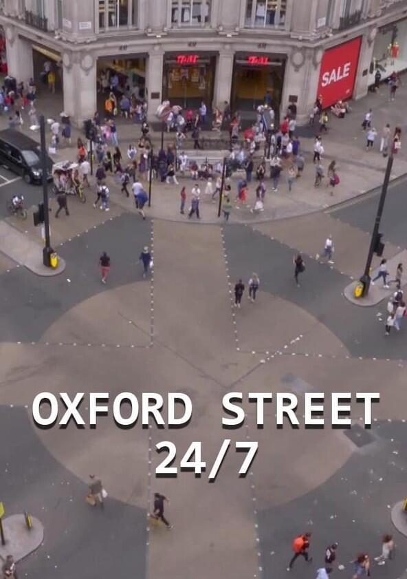 Oxford Street 24/7 - Season 1 Oxford Street 24/7 - Season 1