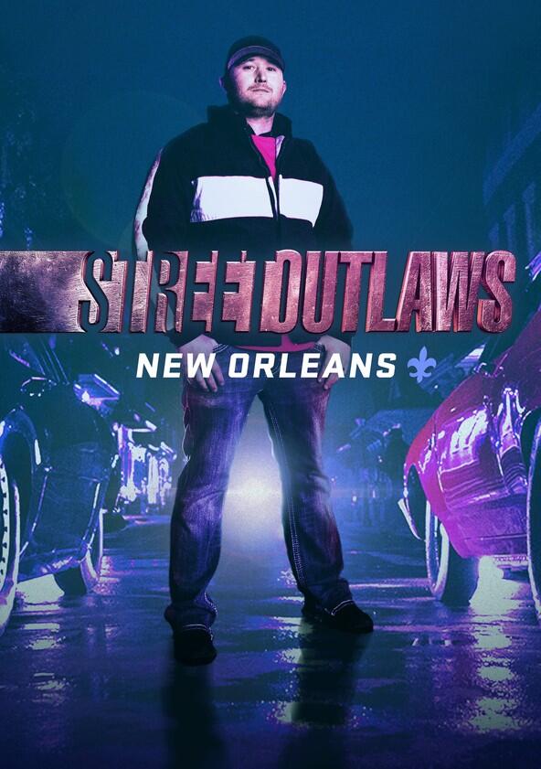 Street Outlaws: New Orleans - Season 1 Street Outlaws: New Orleans - Season 1