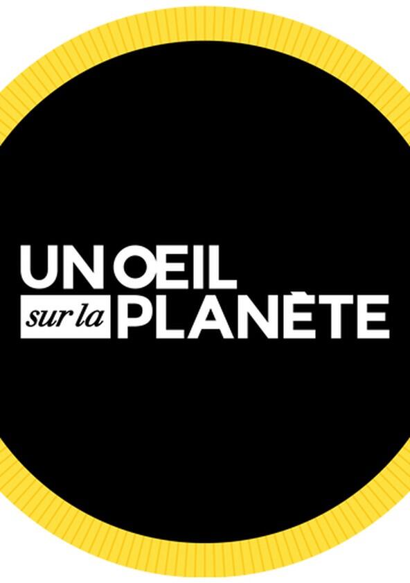 Un œil sur la planète Un œil sur la planète