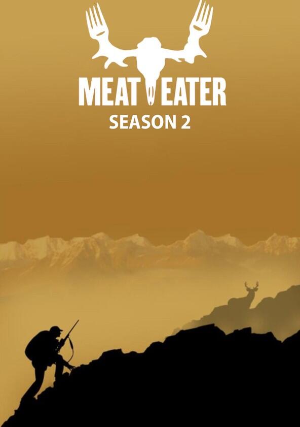 MeatEater - Season 2 MeatEater - Season 2