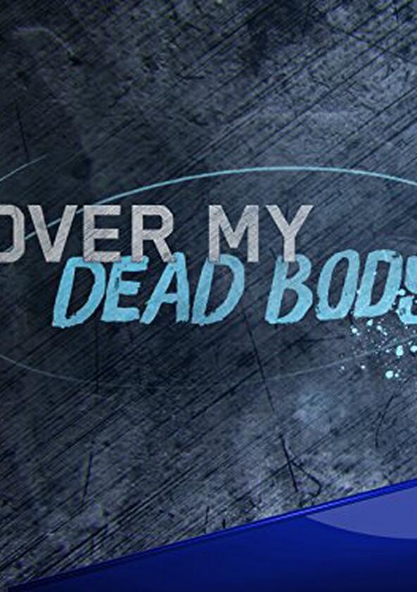 Over My Dead Body - Season 1 Over My Dead Body - Season 1