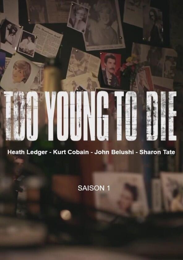 Too Young to Die - Season 1 Too Young to Die - Season 1