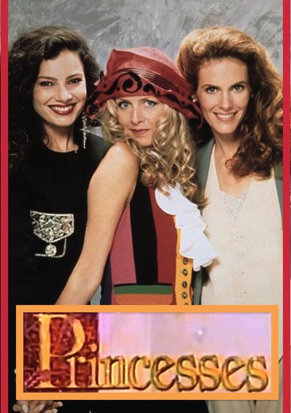 Princesses - Season 1 Princesses - Season 1