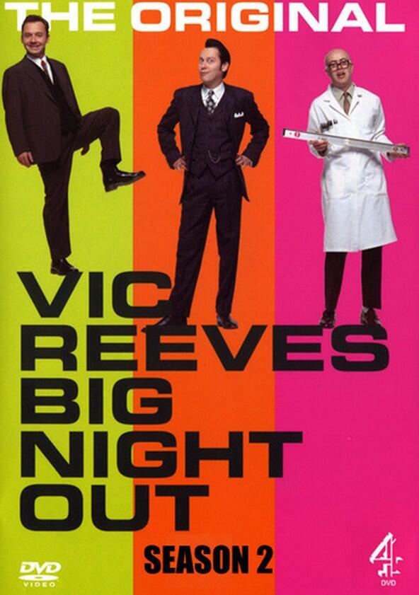 Vic Reeves Big Night Out - Season 2 Vic Reeves Big Night Out - Season 2