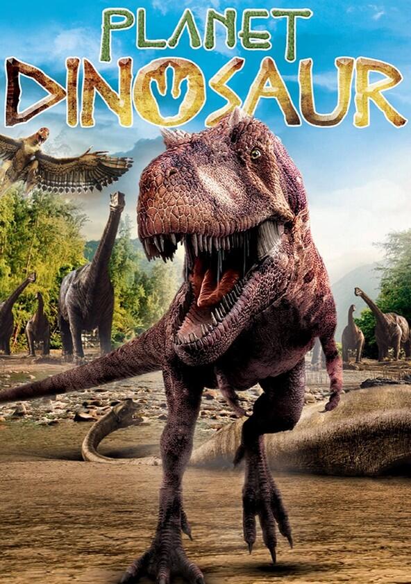 Planet Dinosaur - Season 1 Planet Dinosaur - Season 1