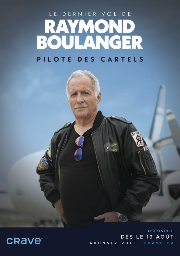 Le dernier vol de Raymond Boulanger - Season 1 Le dernier vol de Raymond Boulanger - Season 1