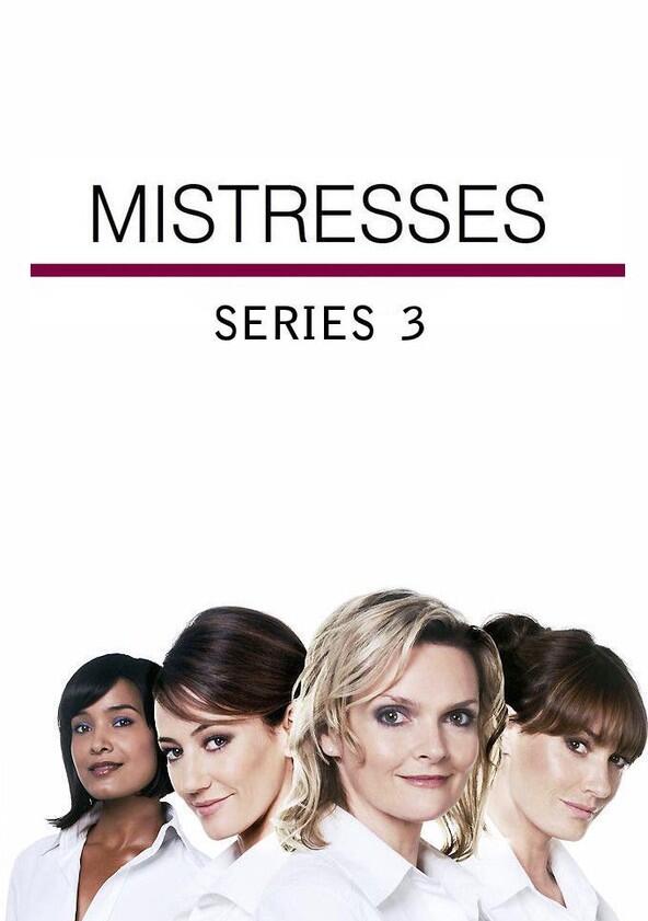 Mistresses - Season 3 Mistresses - Season 3