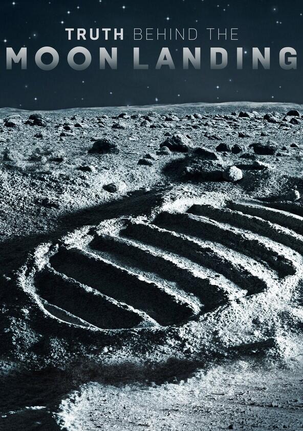 Truth Behind the Moon Landing - Season 1 Truth Behind the Moon Landing - Season 1