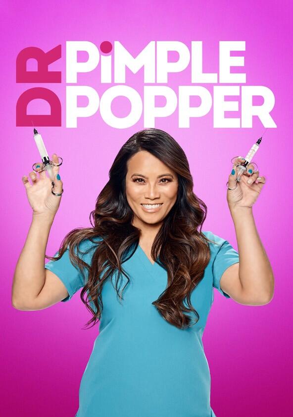 Dr. Pimple Popper - Season 6 Dr. Pimple Popper - Season 6