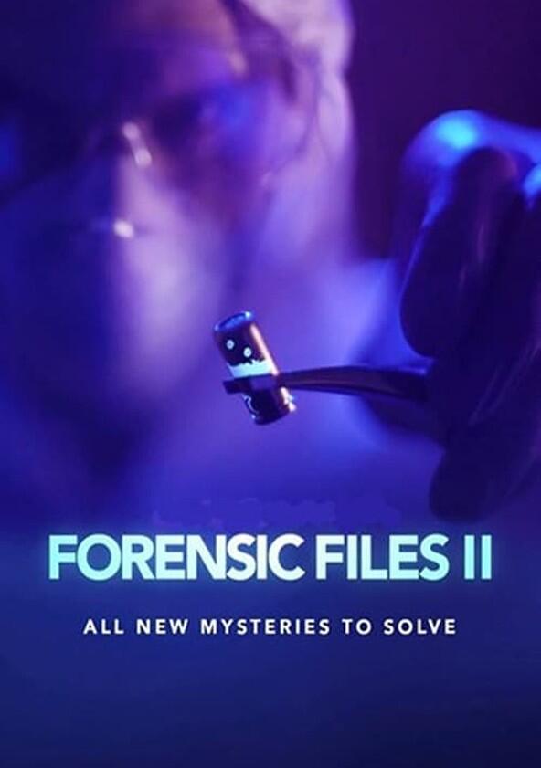 Forensic Files II - Season 2 Forensic Files II - Season 2