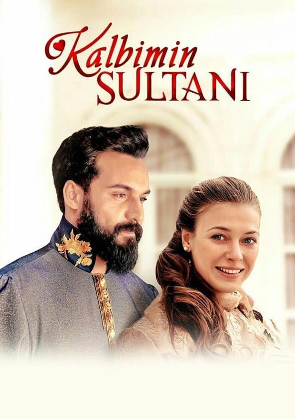 Kalbimin Sultanı - Season 1 Kalbimin Sultanı - Season 1